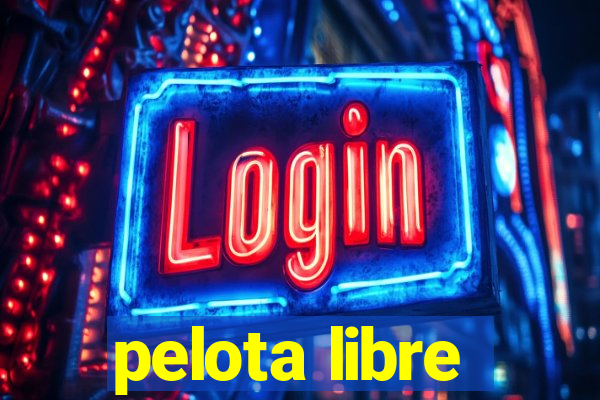 pelota libre